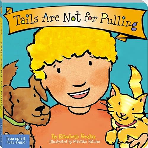 Tails Are Not for Pulling (Board Book) Board book – September 15, 2005