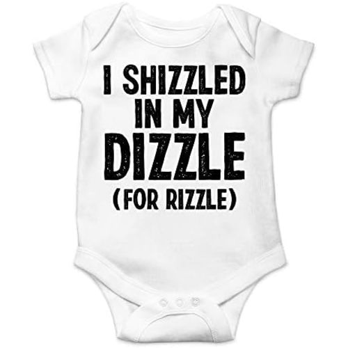 CBTwear I Shizzled in My Dizzle for Rizzle - Baby Clothes - Funny Newborn Bodysuit Outfits for Boys and Girls