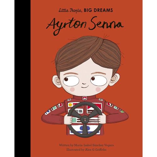 Ayrton Senna (Volume 49) (Little People, BIG DREAMS, 50)