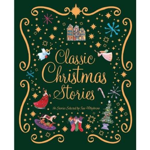 The Kingfisher Book Of Classic Christmas Stories - By Ian Whybrow (hardcover)