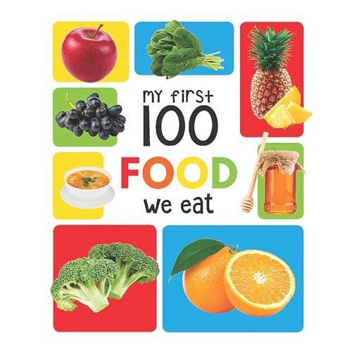 My First 100 Food We Eat: Padded Board Books