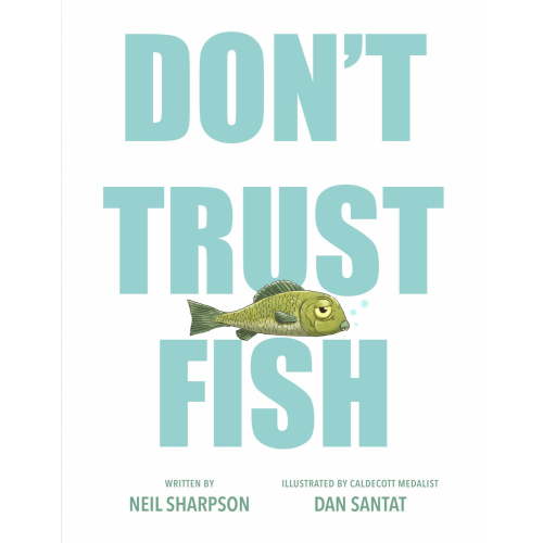 Don't Trust Fish (Hardcover)