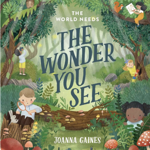 The World Needs the Wonder You See