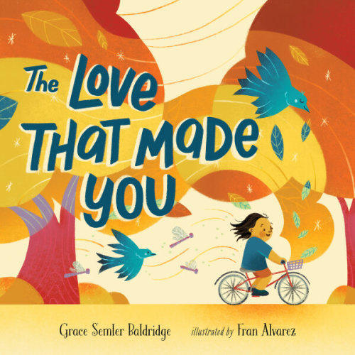 The Love That Made You | Beaming Books