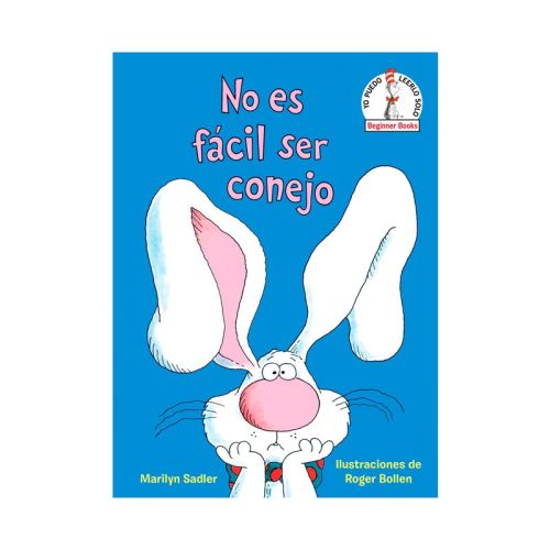No Es Fácil Ser Conejo (It's Not Easy Being a Bunny Spanish Edition) - (Beginner Books) by Marilyn Sadler (Hardcover)