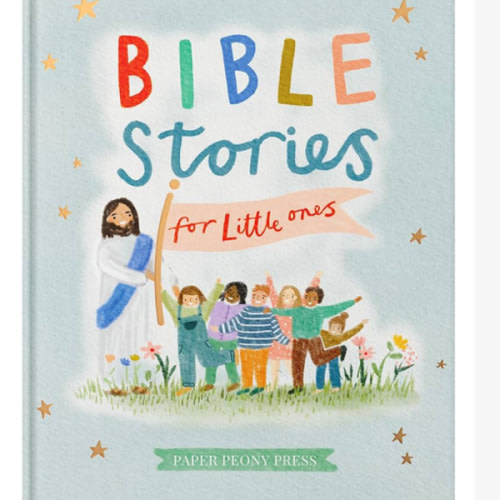 Bible Stories for Little Ones: Baby’s First Bible Board Book