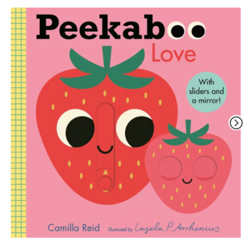 Peekaboo: Love: (An Interactive Board Book for Babies & Toddlers with Mirror & Sliders to Push, Pull, or Turn. Cute Artwork Includes a Strawberry, Rainbow, Ladybug, & More.) (Peekaboo You)