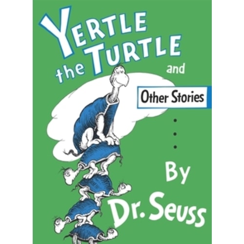 Yertle the Turtle and Other Stories book by Dr. Seuss