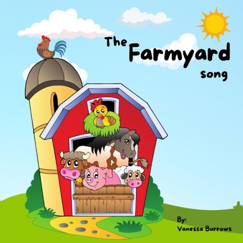 The Farm Song: Teach your Baby, Toddler, or Preschooler about Farm animals and their sounds.