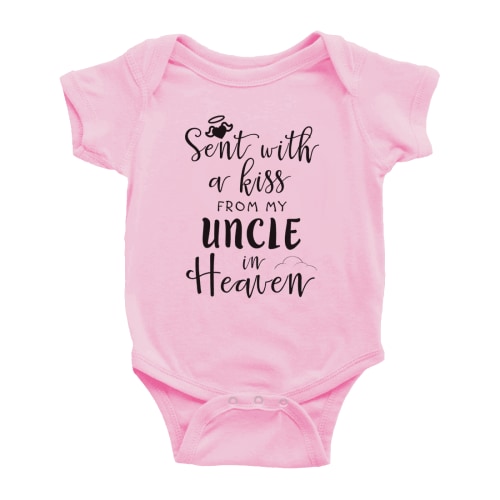 Sent with A Kiss from My Uncle in Heaven Cute Baby Bodysuits Clothing Unisex
