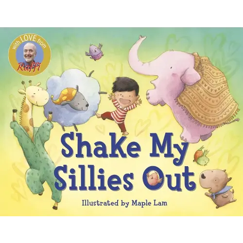 Shake My Sillies Out (Raffi Songs to Read)