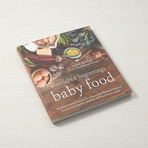 Nourished Beginnings Baby Food Cookbook
