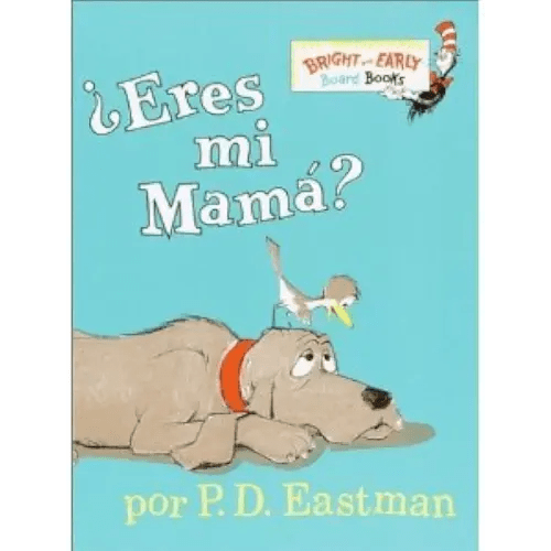 ¿Eres Mi Mama? (Bright & Early Libro de cartón duros(TM)) (Spanish Edition) by P.D. Eastman(2001-09-25)