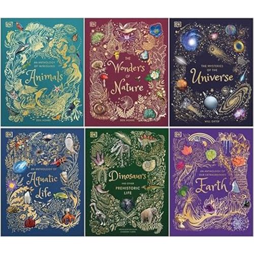 DK Children's Anthologies 6 Books Set: Wonders of Nature, Mysteries of the Universe, Anthology of Intriguing Animals,Dinosaurs and other Prehistoric Life, Aquatic Life & Our Extraordinary Earth