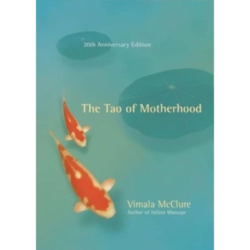 The Tao of Motherhood