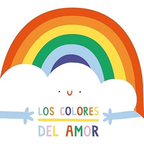 Los colores del amor (Spanish Edition)