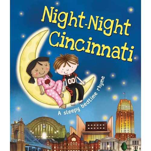 Night-Night Cincinnati: A Sweet Goodnight Board Book for Kids and Toddlers