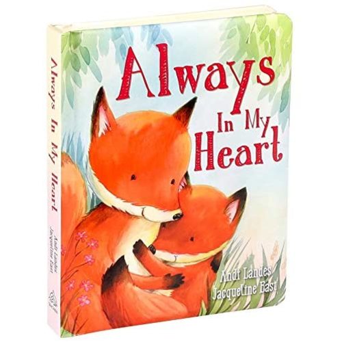 Always In My Heart (Padded Board Books for Babies)