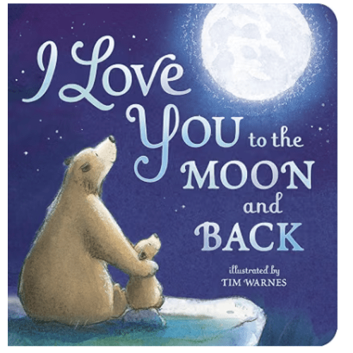 I Love You to the Moon and Back