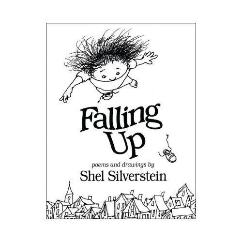 Falling Up - by Shel Silverstein (Hardcover)