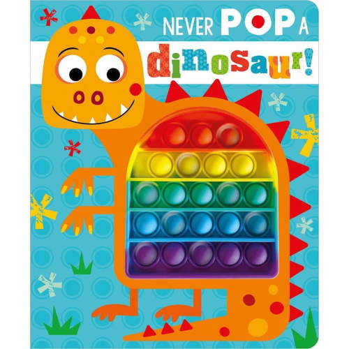 Rosie Greening Never Pop a Dinosaur! Board Book, 9781803374710