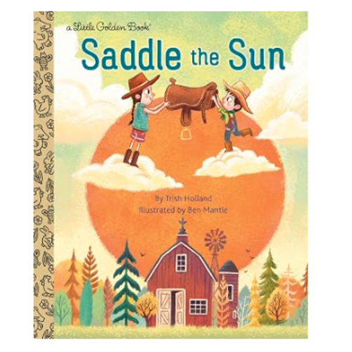 Saddle the Sun (Little Golden Book)