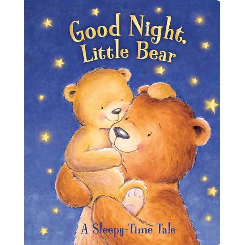 Good Night, Little Bear: A Sleepy-Time Tale