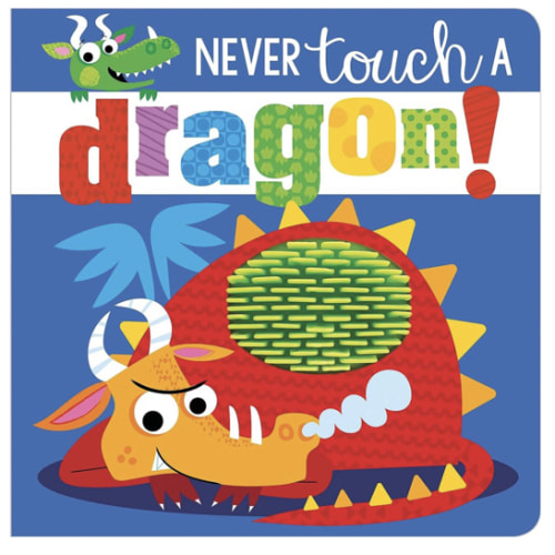 Never Touch a Dragon!