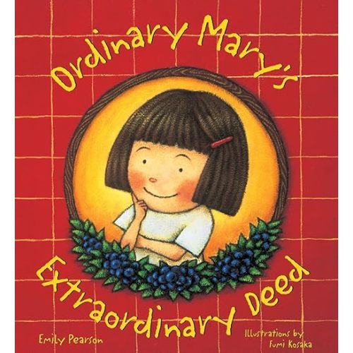 Ordinary Mary's Extraordinary Deed Hardcover – Illustrated, April 29, 2002