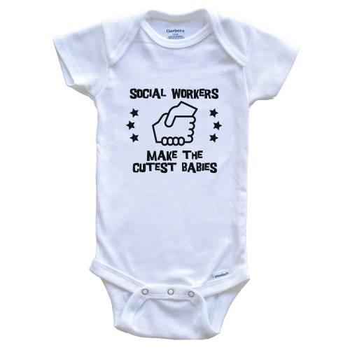 Funny Social Work Baby Bodysuit - Social Workers Make The Cutest Babies One Piece