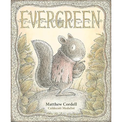 Evergreen Hardcover – Picture Book, February 7, 2023