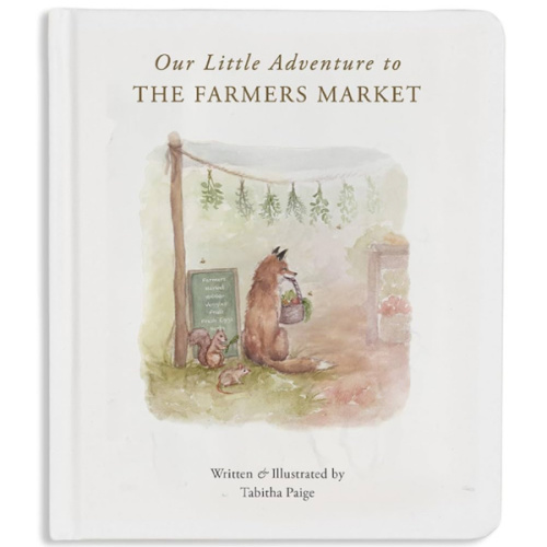 Our Little Adventure to the Farmers Market: A First Words Book Featuring Lessons on Sharing, Kindness, and Friendship (Tabitha Paige Children's Book Series)