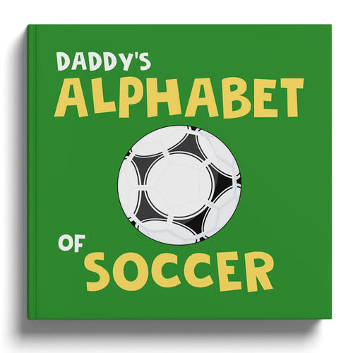 Daddy's Alphabet of Soccer
