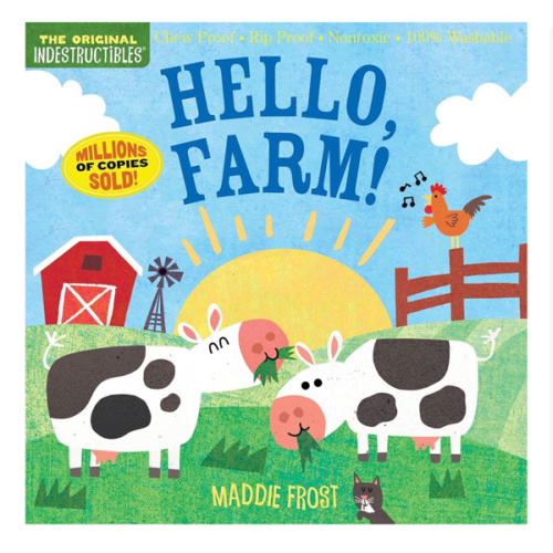 Indestructibles (The Original): Hello, Farm!: Chew Proof · Rip Proof · Nontoxic · 100% Washable (Book for Babies, Newborn Books, Safe to Chew)
