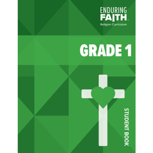 Grade 1 Student Book - Enduring Faith Religion Curriculum - Concordia Publishing House
