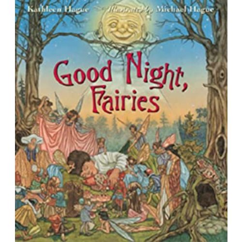 Good Night, Fairies book by Kathleen Hague: 9781587171345