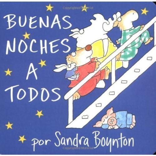 (Buenas Noches A Todos (Boynton Board Books)) [By: Boynton, Sandra] [Feb, 2004]
