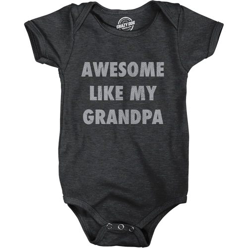 Crazy Dog T-Shirts Awesome Like My Grandpa Baby Bodysuit Funny Sarcastic Grandfather Lovers Graphic Novelty Tee for Infants