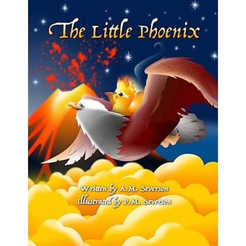The Little Phoenix: A bible-inspired children's fiction book that teaches kids Christian values on finding joy in their God-given identity as they ... (Ages 2, 3, 4, 5) (The Little Series)