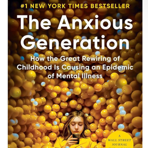 The Anxious Generation: How the Great Rewiring of Childhood Is Causing an Epidemic of Mental Illness