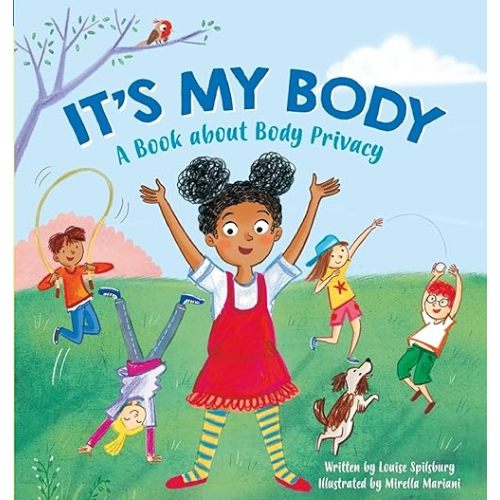 It's My Body: A Book about Body Privacy for Young Children Paperback – Picture Book, November 15, 2022