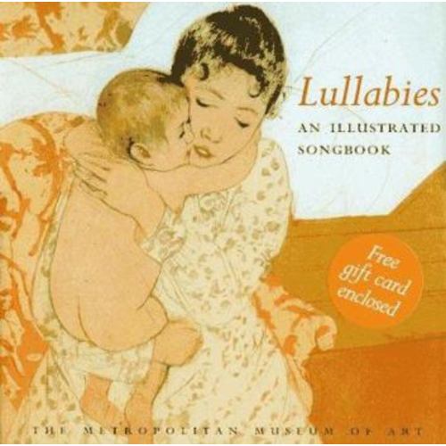 Lullabies: An Illustrated Songbook book
