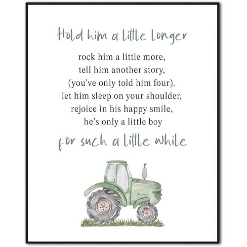 Hold Him A Little Longer, Nursery Quote Art, Tractor Room Wall Decor for Boys, Baby Boy Room Nursery Decor, Kids Bedroom Decor for Boys, Gift for Kids, 8x10 Inch Unframed