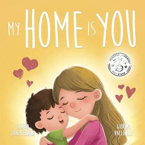MY HOME IS YOU: A Tale of a Mother's Unconditional Love