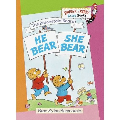 He Bear, She Bear - (Bright & Early Board Books) by Stan Berenstain & Jan Berenstain (Board Book)