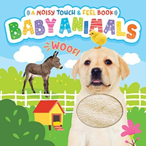 Little Hippo Books Baby Animals - A Noisy Touch and Feel Sensory Book Featuring Farm Sounds