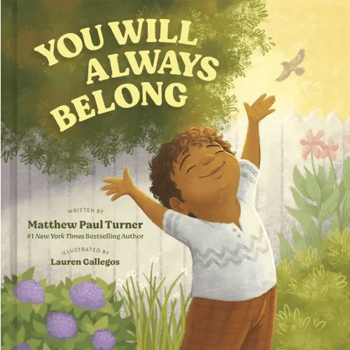 You Will Always Belong a book by Matthew Paul Turner and Lauren Gallegos - Bookshop.org US