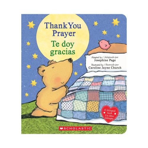 Thank You Prayer / Te Doy Gracias (Scholastic Bilingual) - by Josephine Page (Board Book)