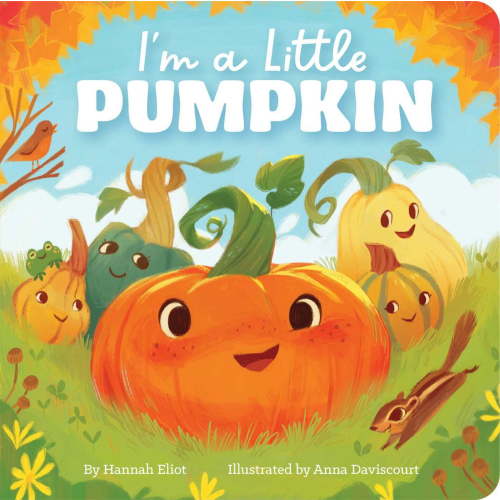 Hannah Eliot, I'm a Little Pumpkin Board Book, Fall Edition