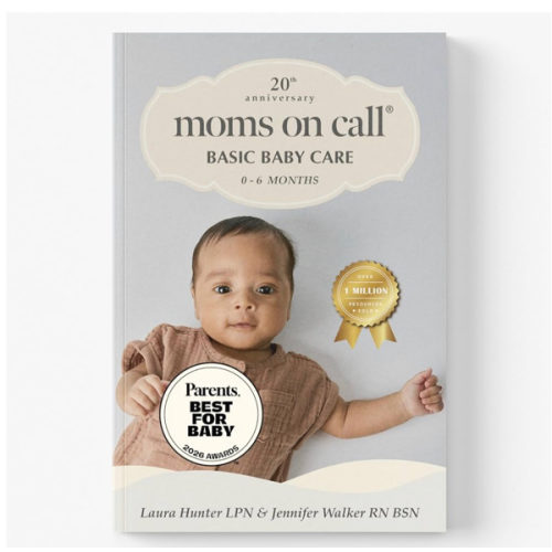 Moms on Call | Basic Baby Care 0-6 Months | Parenting Book 1 of 3 | 20th Anniversary Edition